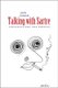 Talking with Sartre - Conversations and Debates (Paperback): John Gerassi