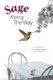 Sage Along the Way (Paperback): N. K. Fox