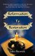 Reformation to Restoration - The Restoration Ideal in Europe from the 16th to the 19th Century and the Rise of New Testament...