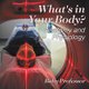 What's in Your Body? Anatomy and Physiology (Paperback): Baby Professor