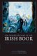 The Oxford History of the Irish Book, Volume V - The Irish Book in English, 1891-2000 (Hardcover): Clare Hutton, Patrick Walsh