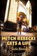Mitch Rebecki Gets a Life (Paperback): Julie Bozza