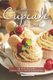 The Ultimate Cupcake Recipe Book - The Most Delicious, Easy-To-Make Cupcake Recipes Ever (Paperback): Daniel Humphreys