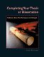 Completing Your Thesis or Dissertation - Professors Share Their Techniques & Strategies (Paperback): Fred Pyrczak