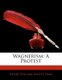 Wagnerism - A Protest (Paperback): Henry William Lovett Hime