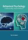 Behavioral Psychology: Understanding Human Behavior (Hardcover): Tom Eccleston