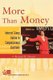 More Than Money - Interest Group Action in Congressional Elections (Paperback, New): Richard M. Skinner