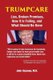 TrumpCare - Lies, Broken Promises, How it is Failing, and What Should Be Done (Paperback): John Geyman