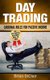 Day Trading - Cardinal Rules for Passive Income (Paperback): Brian Stclair