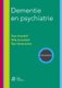 Dementie En Psychiatrie (Dutch, Paperback, 3rd 2017 ed.): Theo Hazelhof, Willy Garenfeld, Tejo Verdonschot