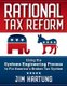 Rational Tax Reform - Using the Systems Engineering Process to Fix America's Broken Tax System (Paperback): Jim Hartung