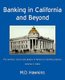 Banking in California and Beyond - The Winners, Losers and Players in America's Banking Empires (Paperback): M. D. Hawkins
