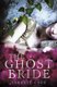 The Ghost Bride (Paperback): Yangsze Choo