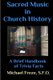 Sacred Music in Church History - A Brief Handbook of Trivia Facts (Paperback): Michael Freze
