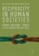 Reciprocity in Human Societies - From Ancient Times to the Modern Welfare State (Paperback, Softcover reprint of the original...