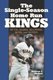 The Single Season Home Run Kings - Ruth, Maris, McGwire, Sosa and Bonds (Paperback, 2nd Revised edition): William F McNeil