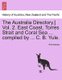The Australia Directory.] Vol. 2. East Coast, Torres Strait and Coral Sea ... Compiled by ... C. B. Yule. (Paperback): Anonymous