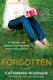 Forgotten (Paperback, New): Catherine Mckenzie
