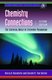 Chemistry Connections - The Chemical Basis of Everyday Phenomena (Paperback, 2nd edition): Kerry K. Karukstis, Gerald R.Van...