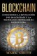 Blockchain - Conociendo la Revolucion del Blockchain y la Tecnologia detras de su Estructura (Libro en Espanol/Blockchain Book...