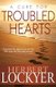 A Cure for Troubled Hearts - Deepening Our Affection for the One Who Loves His Own Unto the End (Paperback): Herbert Lockyer