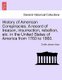 History of American Conspiracies. A record of treason, insurrection, rebellion, etc. in the United States of America from 1760...