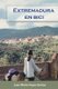 Extremadura en bici (Spanish, Paperback): Juan Maria Hoyas Santos
