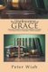 The Uselessness of Grace - A Dissertation Submitted to the Faculty of Philosophy in Candidacy for the Degree of Doctor of...