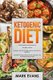 Ketogenic Diet - & Intermittent Fasting - 2 Manuscripts - Ketogenic Diet: The Complete Step by Step Guide for Beginner's &...