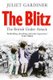 The Blitz - The British Under Attack (Paperback): Juliet Gardiner
