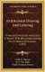 Architectural Drawing And Lettering - A Manual Of Practical Instruction In The Art Of Drafting And Lettering For Architectural...