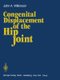 Congenital Displacement of the Hip Joint (Paperback, Softcover reprint of the original 1st ed. 1985): J a Wilkinson