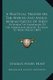 A Practical Treatise on the Merino and Anglo-Merino Breeds of Sheep - In Which the Advantages to the Farmer and Grazier,...