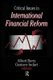 Critical Issues in International Financial Reform (Paperback): Gustavo Indart