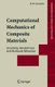 Computational Mechanics of Composite Materials - Sensitivity, Randomness and Multiscale Behaviour (Paperback, Softcover reprint...