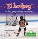 El Hockey de Las Pequenas Estrellas (Little Stars Hockey) (Spanish, Paperback): Buffy Silverman