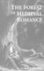 The Forest of Medieval Romance - Avernus, Broceliande, Arden (Hardcover, 2nd): Corinne Saunders
