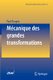 Mecanique des grandes transformations (French, Paperback, 1997 ed.): Paul Rougee