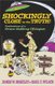 Shockingly Close to the Truth - Confessions of a Grave-robbing Ufologist (Hardcover): James W Moseley, Karl T Pflock