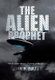 The Alien Prophet - World Under Attack-Passing of the UFOs (Hardcover): John B. Fuller