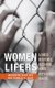Women Lifers - Lives Before, Behind, and Beyond Bars (Hardcover): Meredith Huey Dye, Ronald H. Aday