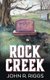 Rock Creek (Paperback): John R Riggs