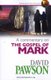 A Commentary on the Gospel of Mark (Paperback, Retitled): David Pawson