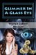 Glimmer in a Glass Eye (Paperback): Steven Leroy Nelson