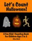 Let's Count Halloween - A Fun Kids' Counting Book for Children Age 2 to 5 (Let's Count Series) (Paperback):...
