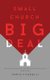 Small Church BIG Deal - How to rethink size, success and significance in ministry (Paperback): Chris Vitarelli