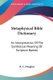 Metaphysical Bible Dictionary - An Interpretation Of The Symbolical Meaning Of Scripture Names (Paperback): R. C. Douglass