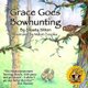 Grace Goes Bowhunting (Paperback): Shasta Sitton