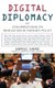 Digital Diplomacy - Conversations on Innovation in Foreign Policy (Paperback): Andreas Sandre