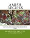 Amish Recipes - www.platinumrecipescollection.com (Paperback): Platinum Recipes Collection
